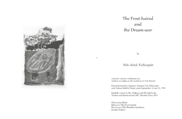 Ritnoaivi ja nieguid oaidni    ------    The Frost-haired and the Dream-seer    ---------    白霜頭と 夢見る若者    /    Nils-Aslak Valkeapää - Bilde 4